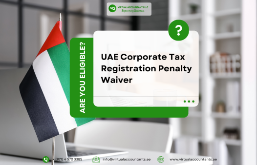 UAE Corporate Tax Registration Penalty Waivers – Are You Eligible?